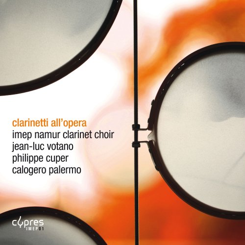 Jean-Luc Votano & Imep Namur Clarinet Choir - Clarinetti all’opera (2019) [Hi-Res]