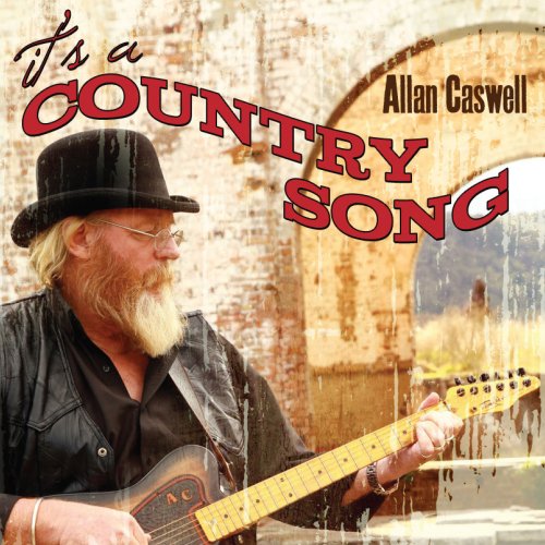 Allan Caswell - It's A Country Song (2012) flac