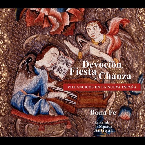 Bona Fe, Ensamble de Música Antigua - Devoción, fiesta y chanza, villancicos en la Nueva España (2019)