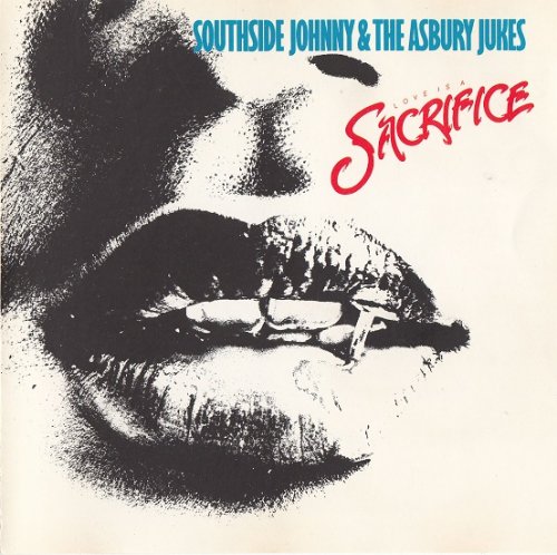 Southside Johnny & The Asbury Jukes - Love Is A Sacrifice (Reissue) (1980/1990)