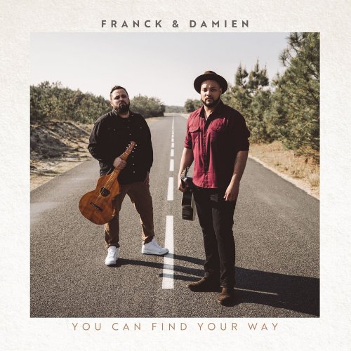 Franck & Damien - You Can Find Your Way (2019)