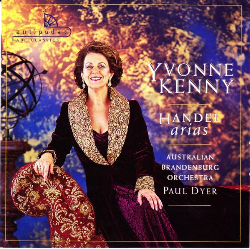 Yvonne Kenny, Australian Brandenburg Orchestra, Paul Dyer - Handel Arias (1998)