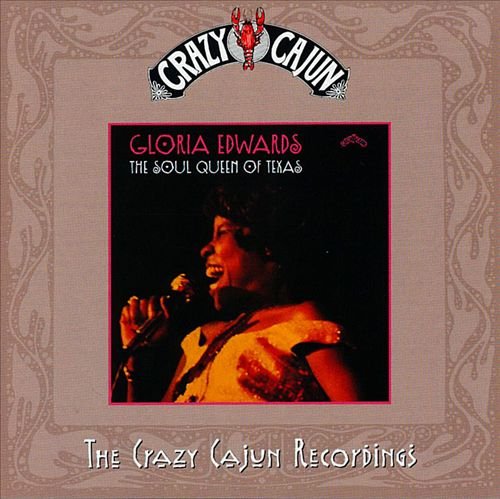 Gloria Edwards - The Soul Queen of Texas (1999)