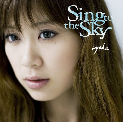 ayaka - Sing to the Sky (2014) Hi-Res