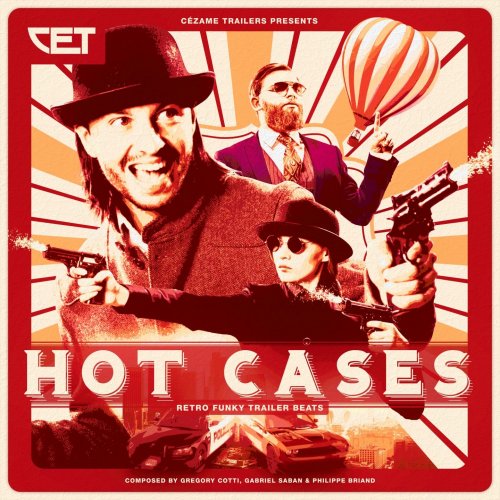 Gregory Cotti, Gabriel Saban, Philippe Briand - Hot Cases (Retro Funky Trailer Beats) (2019)