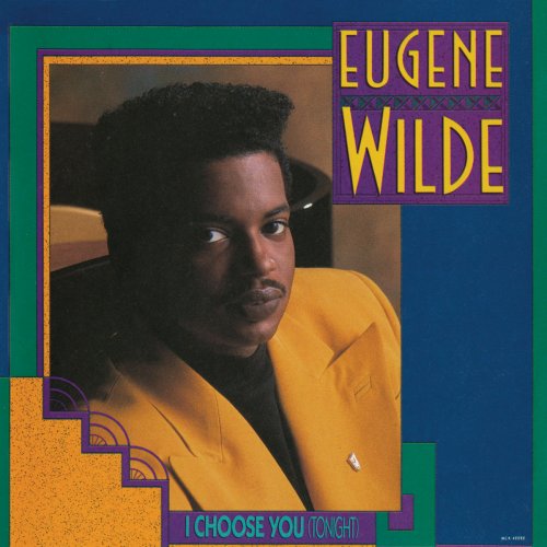 Eugene Wilde - I Choose You (Tonight) (1989/2019)