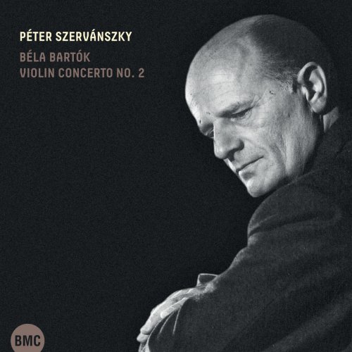 Péter Szervánszky - Béla Bartók: Violin Concerto No. 2 (2019)