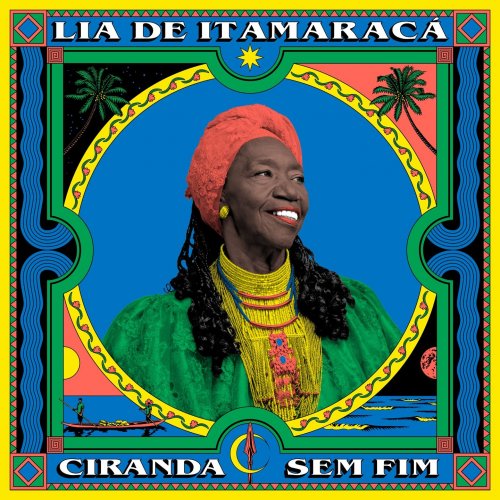 Lia De Itamaraca - Ciranda Sem Fim (2019)