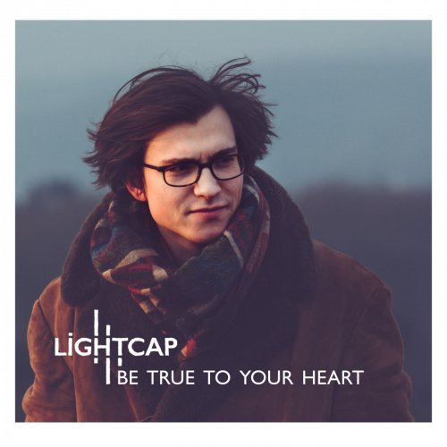 Lightcap - Be True To Your Heart (2019)