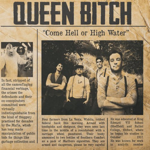 Queen Bitch - Come Hell Or High Water (2012)