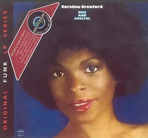 Caroline Crawford - Nice And Soulful (1979) [2003 Original Funk LP Series]