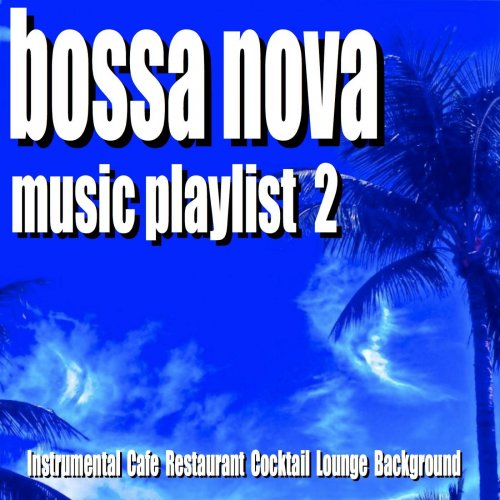 Blue Claw Jazz - Bossa Nova Music Playlist 2 (2016)