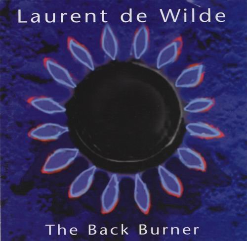 Laurent de Wilde - The Black Burner (1995)