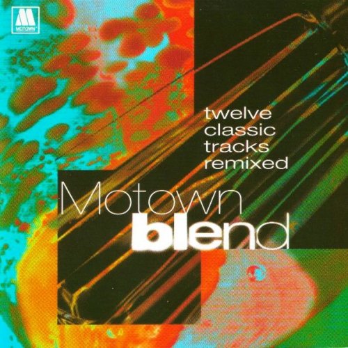 VA - Motown Blend: Twelve Classic Tracks Remixed (1994)