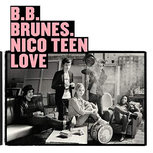 BB Brunes - Nico Teen Love (Edition Deluxe) (2009/2019)