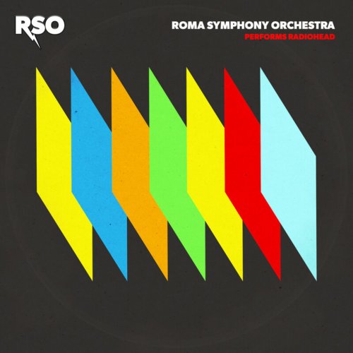 Roma Symphony Orchestra - RSO Performs Radiohead (2019)