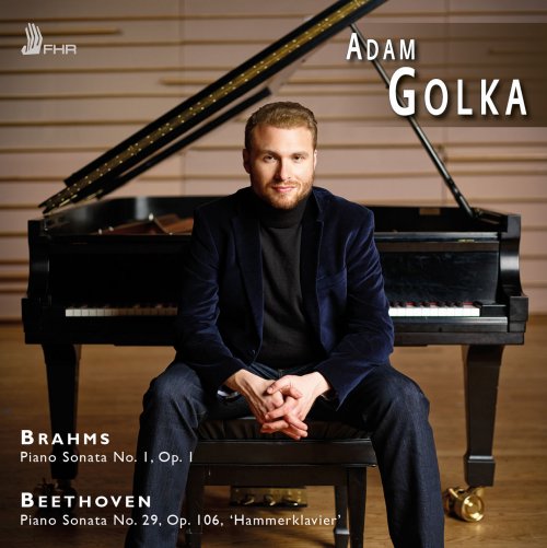 Adam Golka - Brahms & Beethoven: Piano Sonatas (2014) [Hi-Res]