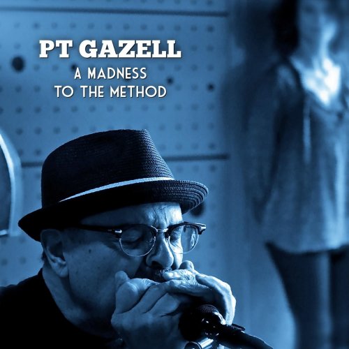PT Gazell - A Madness to the Method (2016)