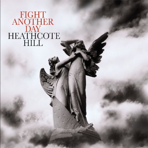 Heathcote Hill - Fight Another Day (2019)