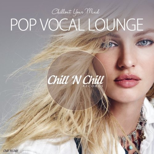 VA - Pop Vocal Lounge (Chillout Your Mind) (2019)