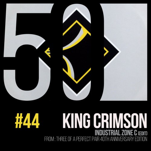 King Crimson - Industrial Zone C (KC 50, Vol. 44) (2019) [Hi-Res]