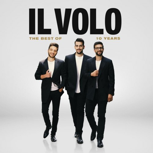 Il Volo - 10 Years - The Best (2019)