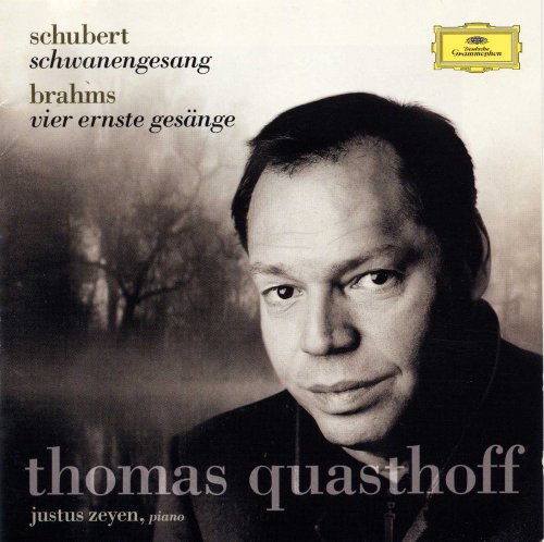 Thomas Quasthoff, Justus Zeyen - Schubert: Schwanengesang, Brahms: Vier ernste Gesange (2001)