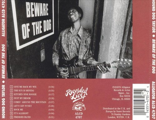Hound Dog Taylor & The House Rockers - Beware Of The Dog! (Reissue) (1976/1991)