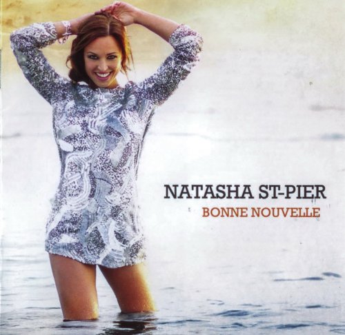Natasha St-Pier - Bonne Nouvelle (2012)