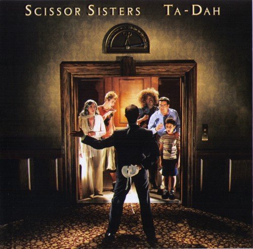 Scissor Sisters - Ta-Dah (Collectors Edition) (2006)