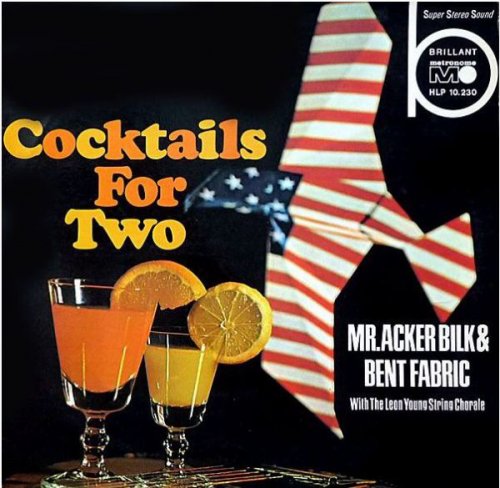 Acker Bilk & Bent Fabric With The Leon Young String Chorale ‎- Cocktails For Two (1969)