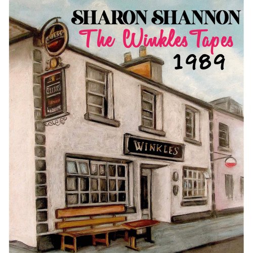 Sharon Shannon - The Winkles Tapes 1989 (2019) [Hi-Res]