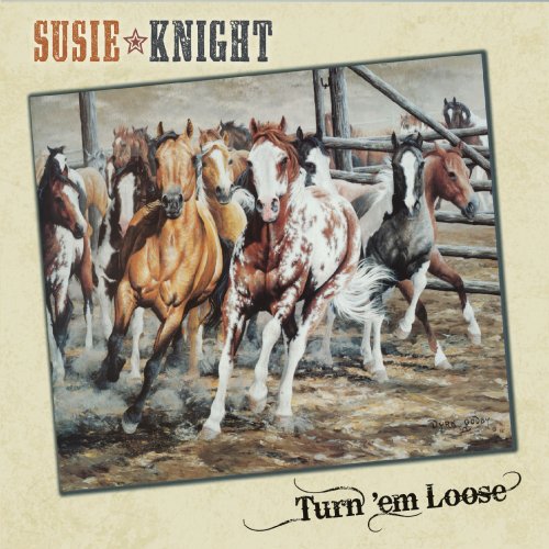 Susie Knight - Turn 'Em Loose (2019)