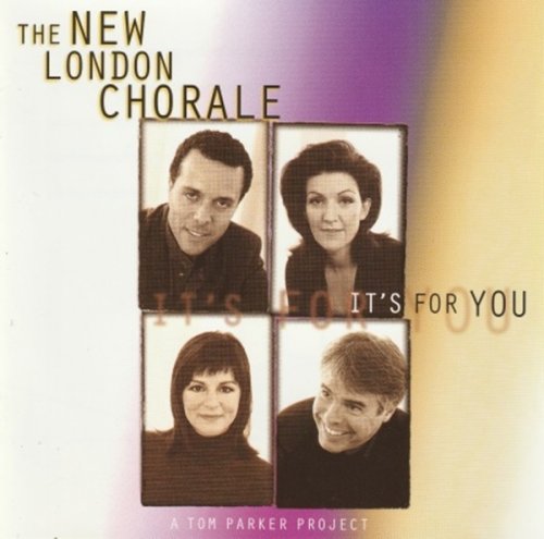 New London Chorale - It's For You (1999) CD-Rip