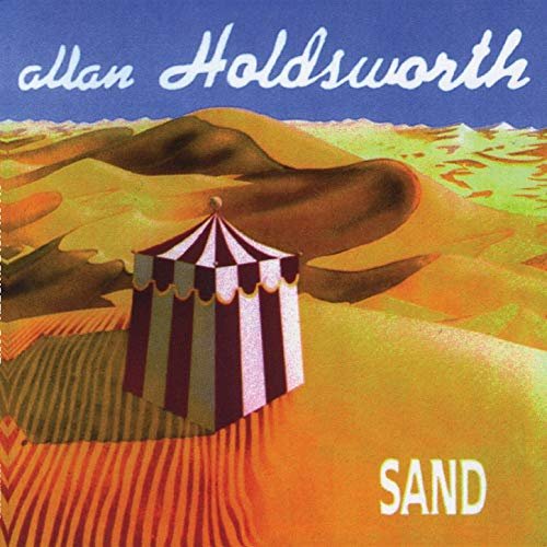 Allan Holdsworth - Sand (Remastered) (1987/2017) Hi Res