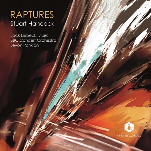 Jack Liebeck, BBC Concert Orchestra & Levon Parikian - Raptures (2019) [Hi-Res]