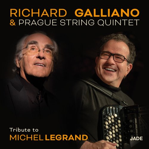 Richard Galliano - Tribute To Michel Legrand (2019) [Hi-Res]