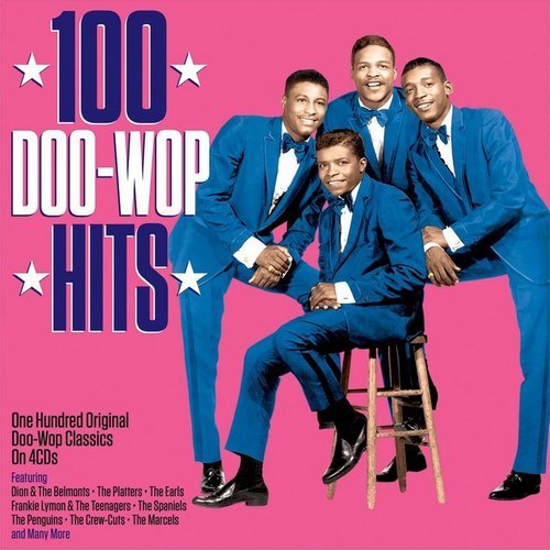 VA - 100 Doo-Wop Hits [4CD Box Set] (2017) [CD Rip]