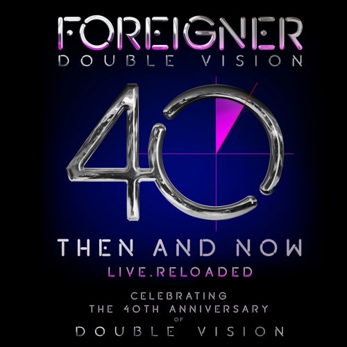 Foreigner - Double Vision: Then and Now (2019) [Hi-Res]