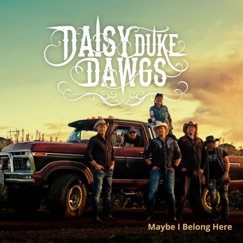 Daisy Duke Dawgs - Maybe I Belong Here (2019)