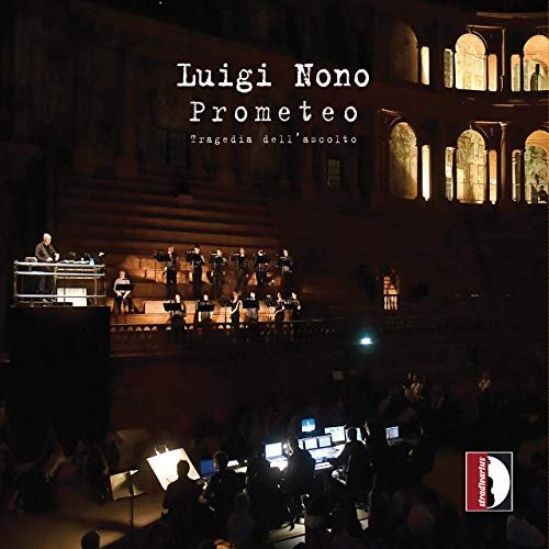 Parma Teatro Regio Chorus - Nono: Prometeo (2019) [Hi-Res]