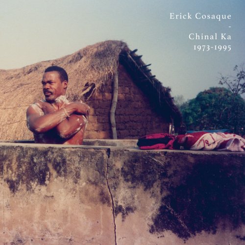 Erick Cosaque - Chinal Ka 1973 - 1995 (2019) [Hi-Res]