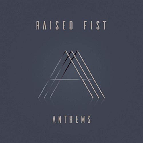 Raised Fist - Anthems (2019) Hi Res