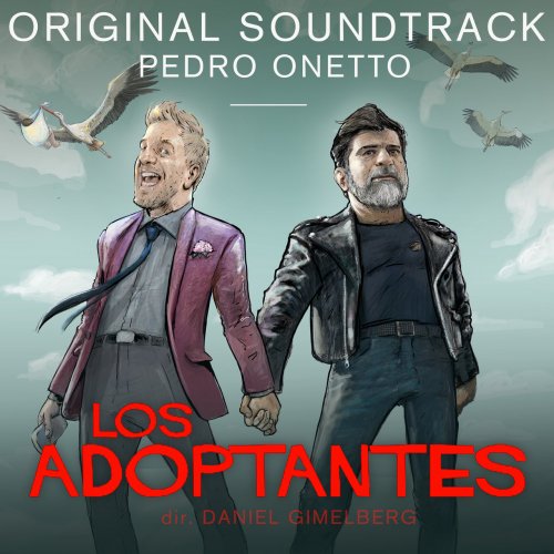 Pedro Onetto - Los Adoptantes (Original Motion Picture Soundtrack) (2019) [Hi-Res]