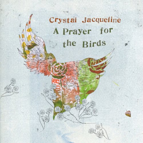 Crystal Jacqueline - A Prayer for the Birds (2019)