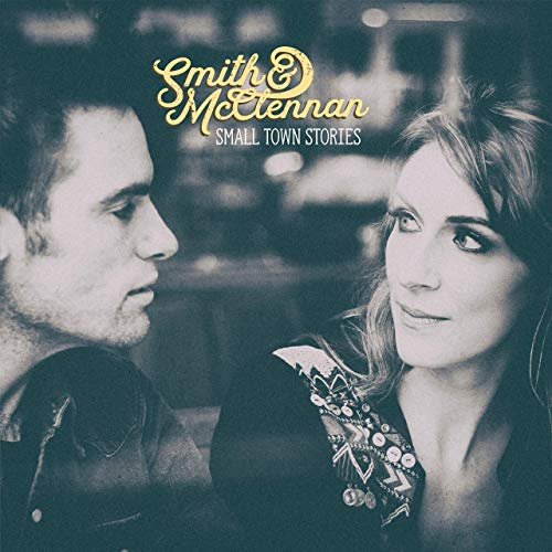 Smith & McClennan - Small Town Stories (2019)