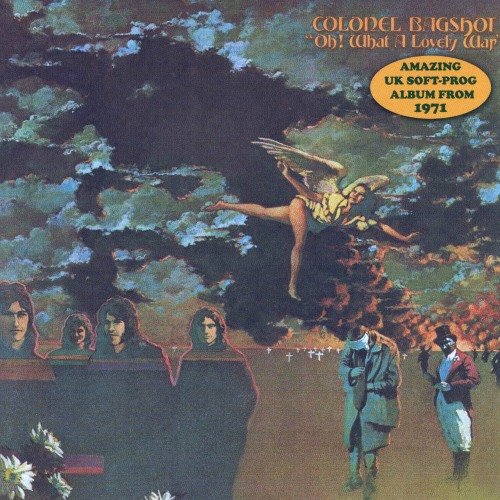 Colonel Bagshot - Oh! What A Lovely War (Reissue) (1971/2012)