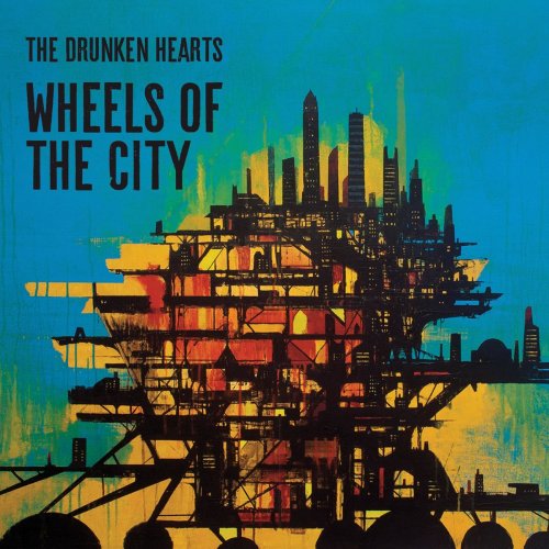 The Drunken Hearts - Wheels of the City (2019)