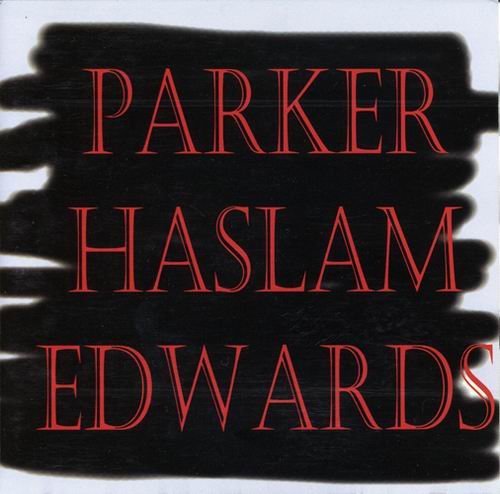 Parker, Haslam, Edwards - Parker, Haslam, Edwards (2001)