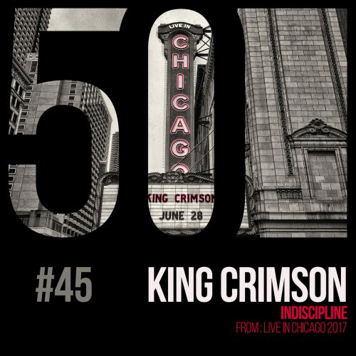 King Crimson - Indiscipline (KC50, Vol. 45) (2019) [Hi-Res]